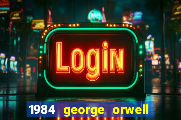 1984 george orwell pdf companhia das letras